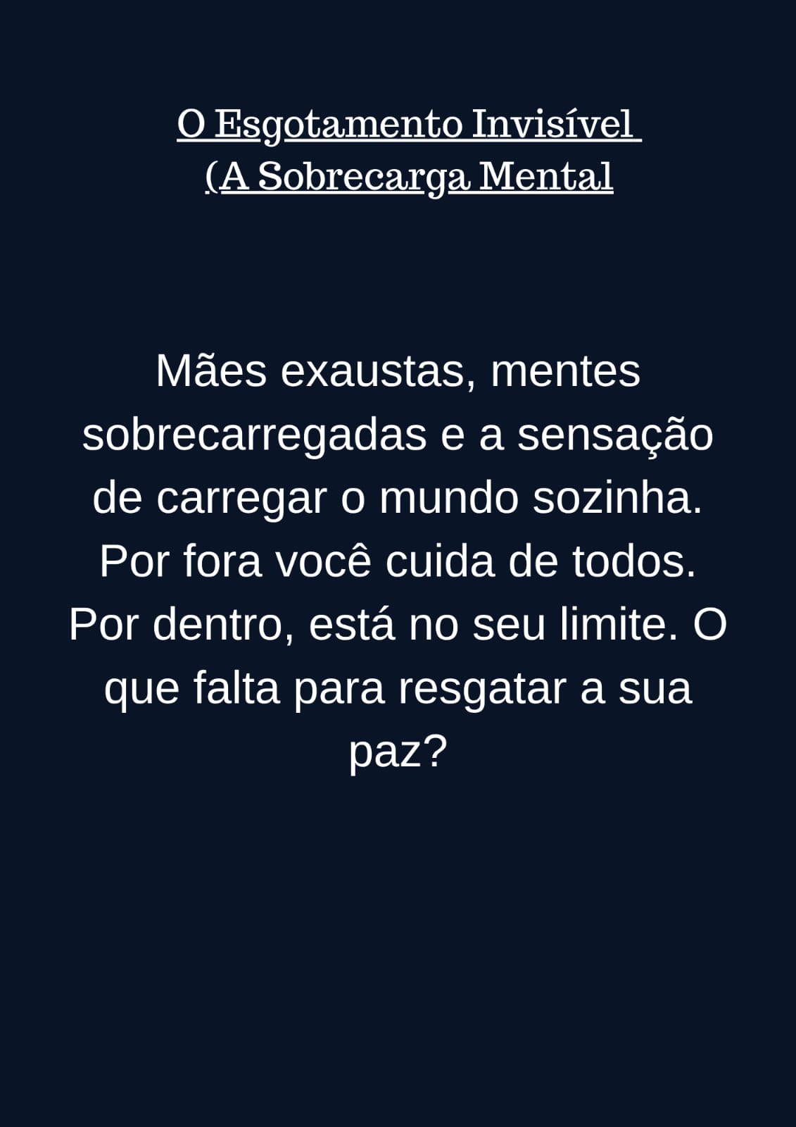 O Esgotamento Invisível